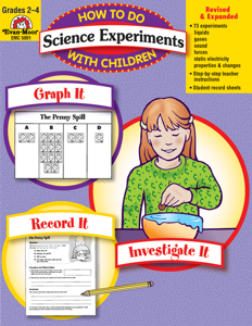 How to Do Science Experiments with Children, Grades 2-4 - Teacher Reproducibles, E-book