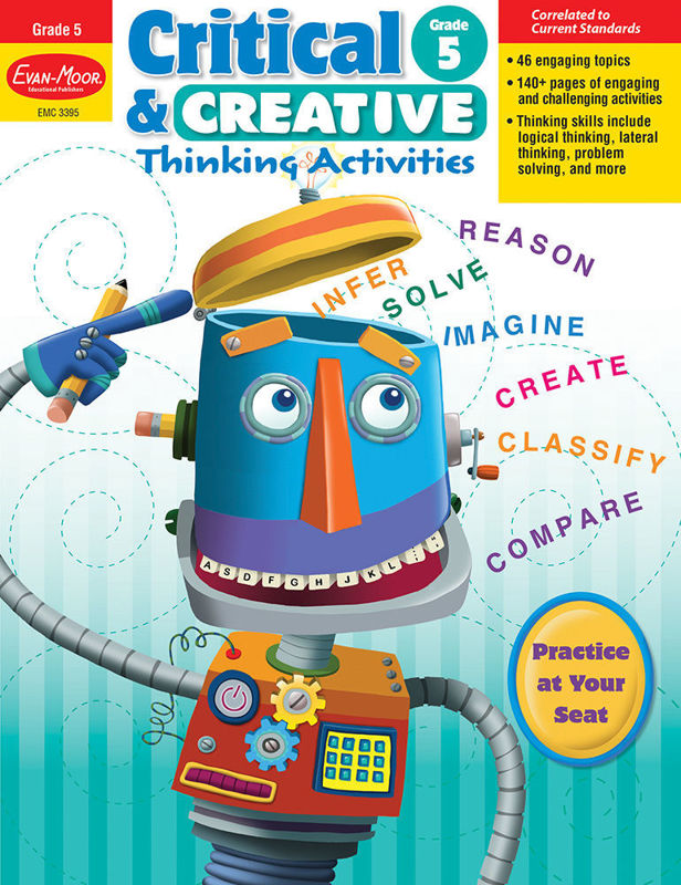 Critical and Creative Thinking Activities, Grade 5 - Teacher Reproducibles, Print