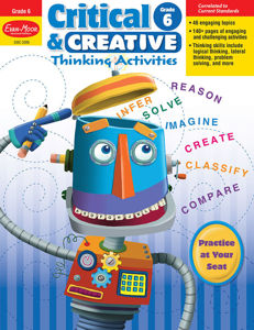 Critical and Creative Thinking Activities, Grade 6 - Teacher Reproducibles, E-book