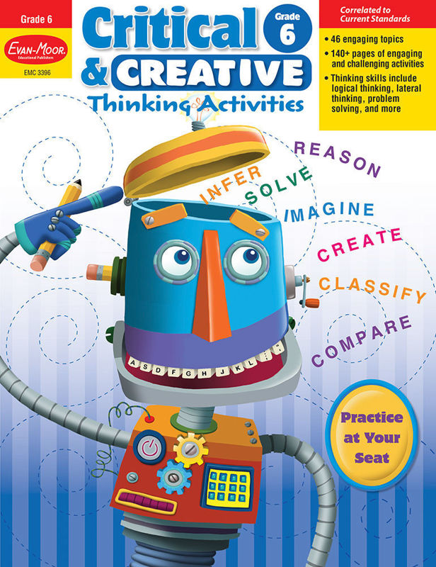 Critical and Creative Thinking Activities, Grade 6 - Teacher Reproducibles, Print