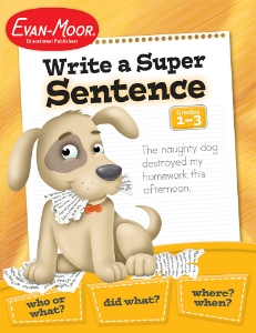 Write a Super Sentence, Grades 1-3 - Teacher Reproducibles, Print