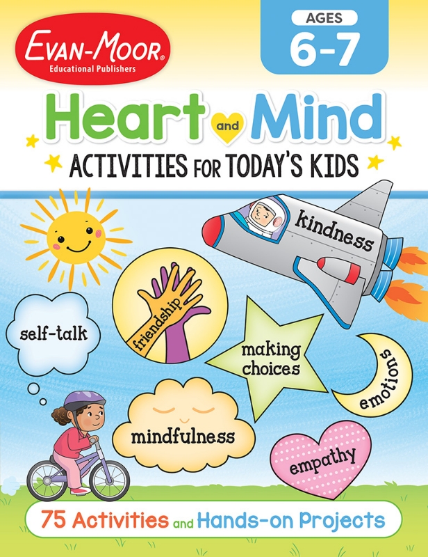 Heart and Mind Activities for Today's Kids, Ages 6-7