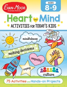 Heart and Mind Activities for Today's Kids, Ages 8-9