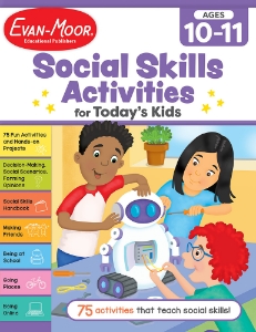 Social Skills Activities for Today’s Kids Workbook, Ages 10-11