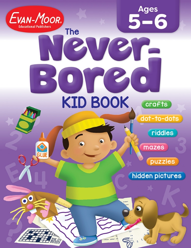 The Never-Bored Kid Book, Ages 5-6 - Activity Book